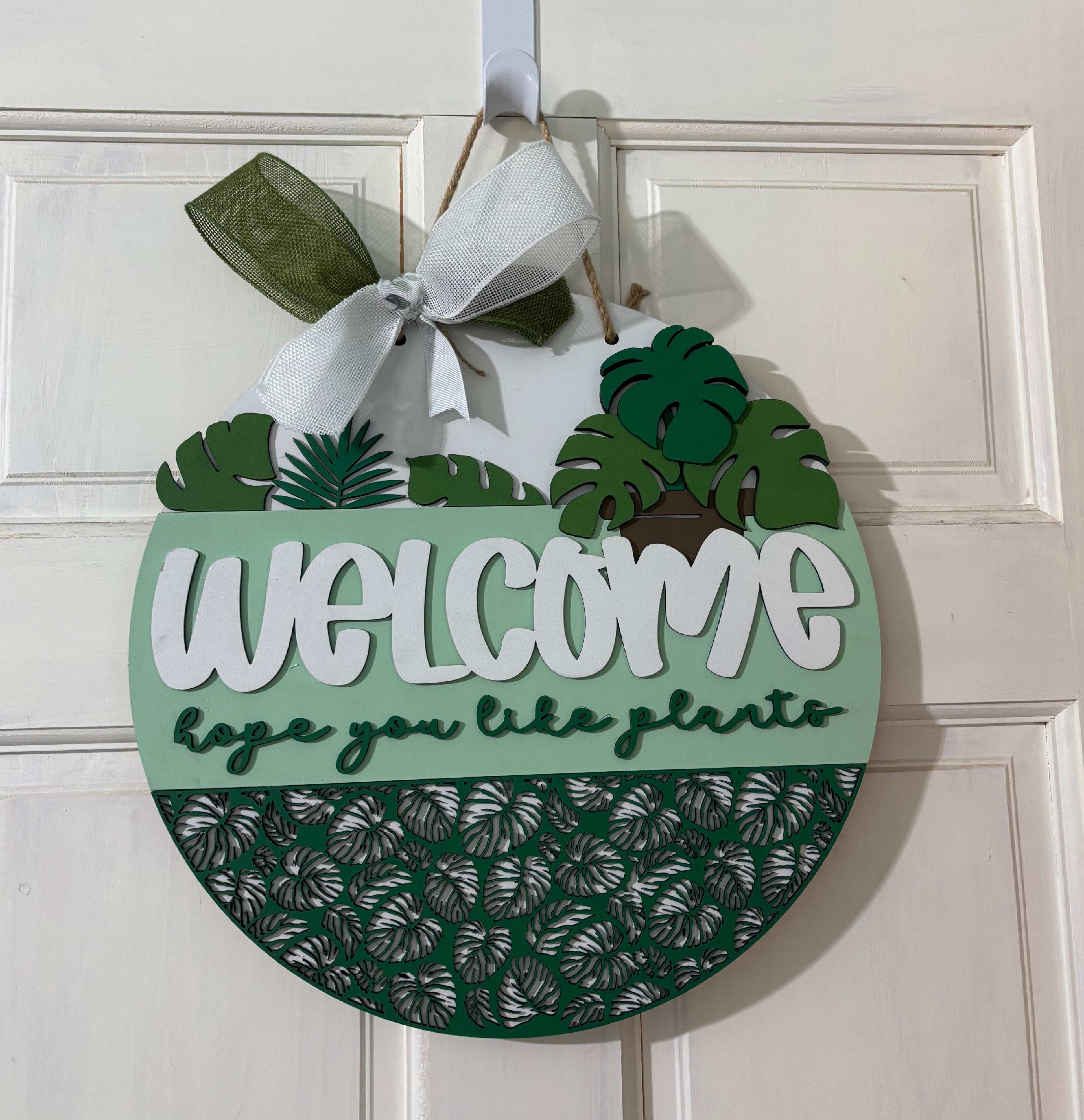 Door Hanger Welcome I Hope You Like Plants 16 inch