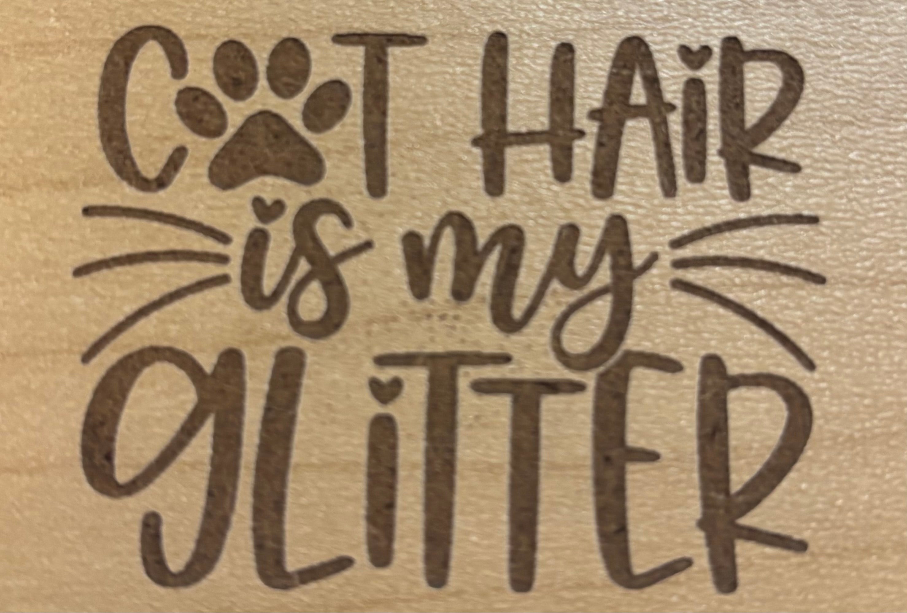 Magnet - Cat Hair Is My Glitter