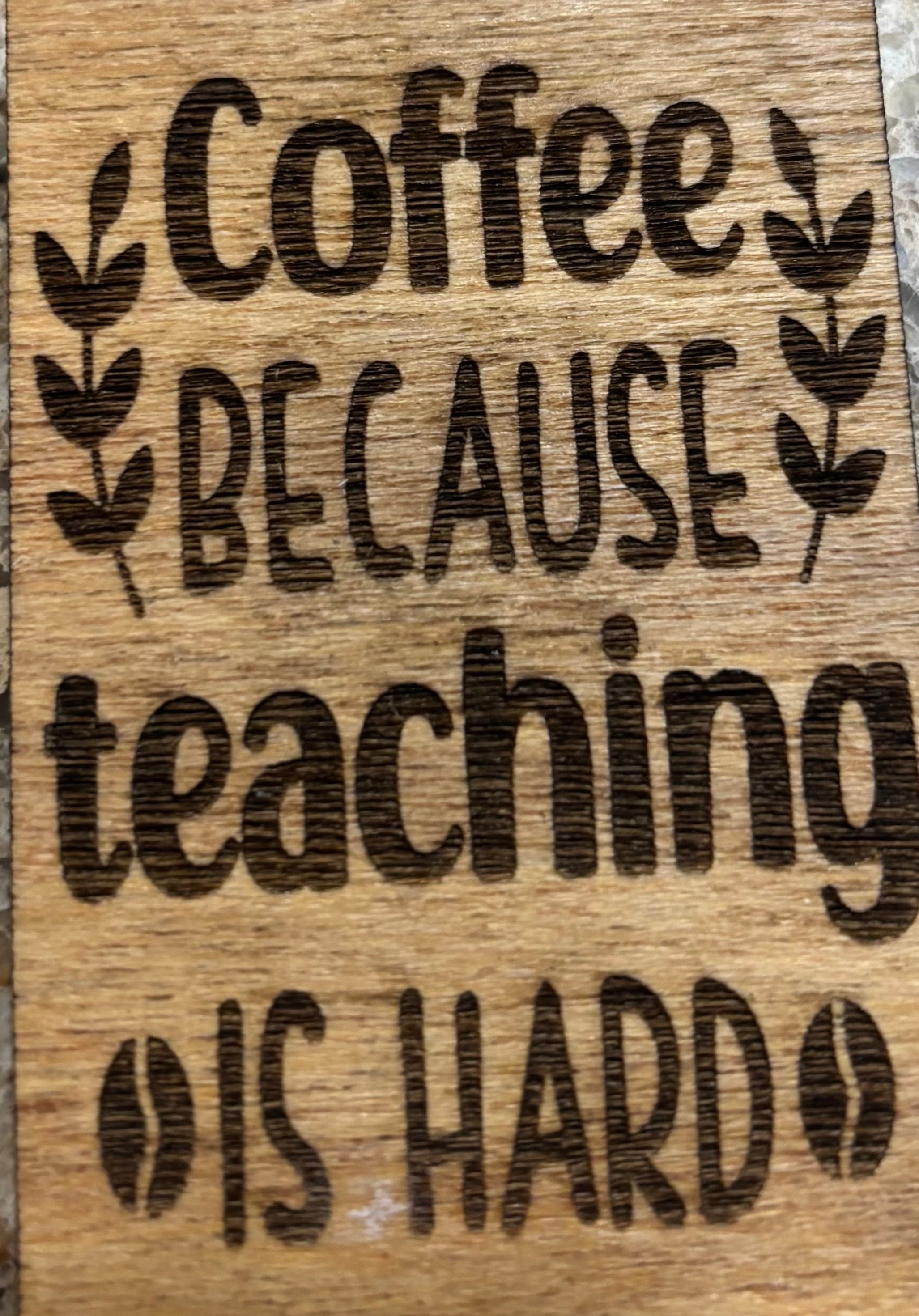 Magnet Coffee Because Teaching Is Hard