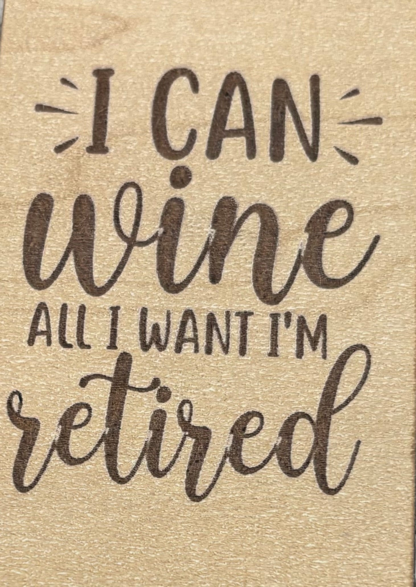 Magnet I Can Wine All I Want I'm Retired