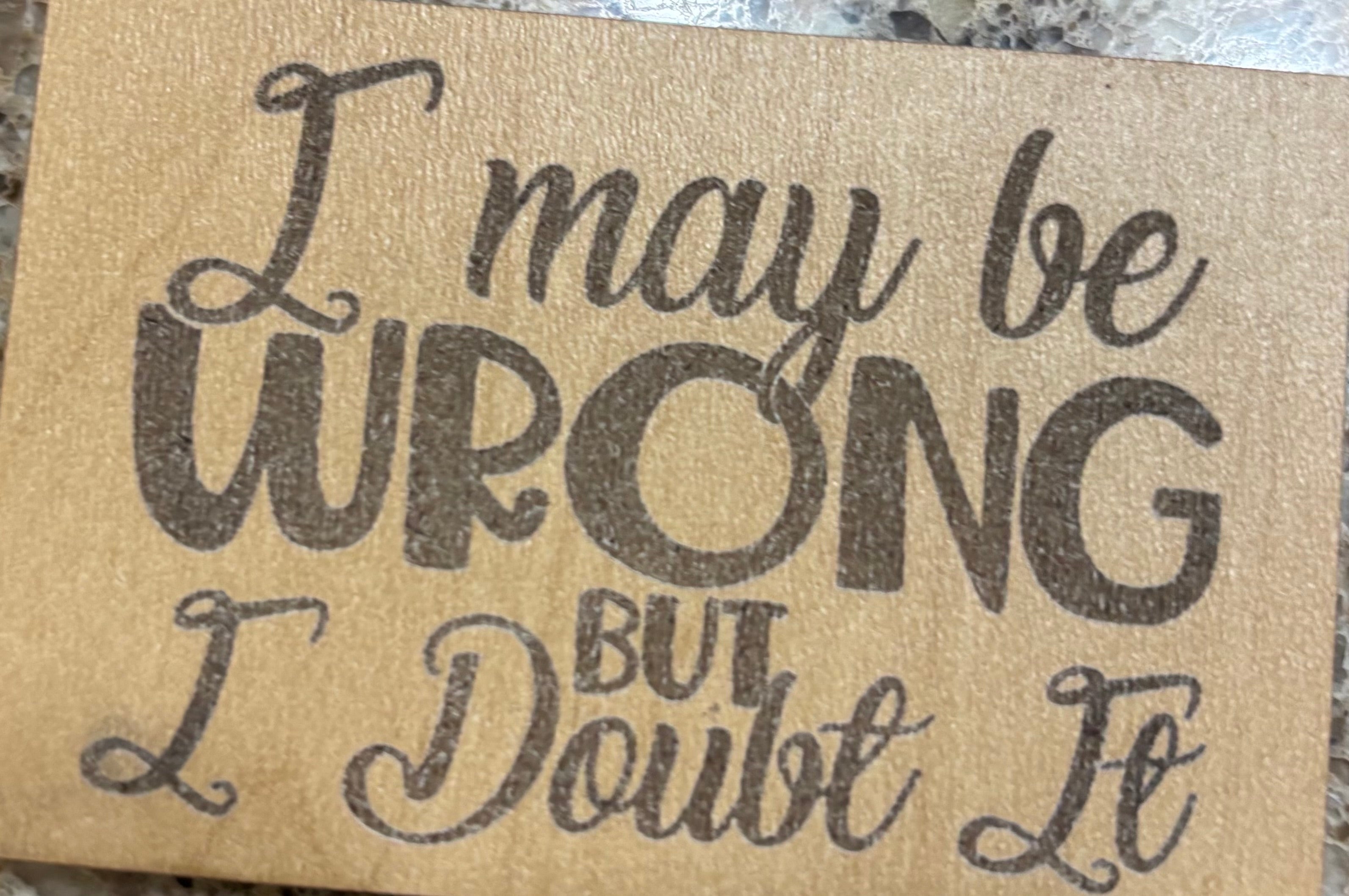 Magnet I May Be Wrong But I Doubt It