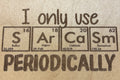 Magnet I Only Use Sarcasm Periodically