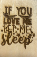 Magnet If You Love Me Let Me Sleep