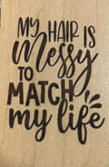 Magnet My Hair Is Messy To Match My Life