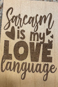 Magnet Sarcasm Is My Love Language