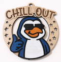 Ornament Oak Penguin Saying CHILL OUT